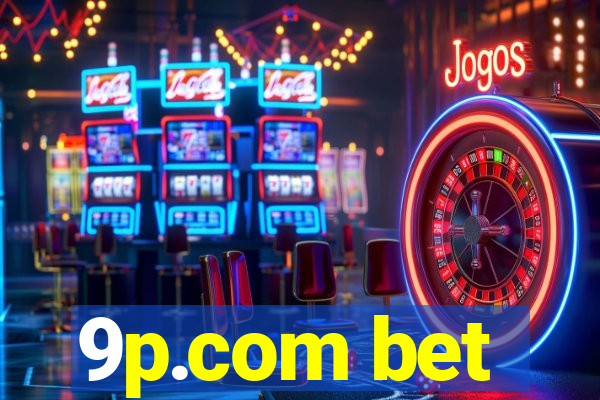 9p.com bet